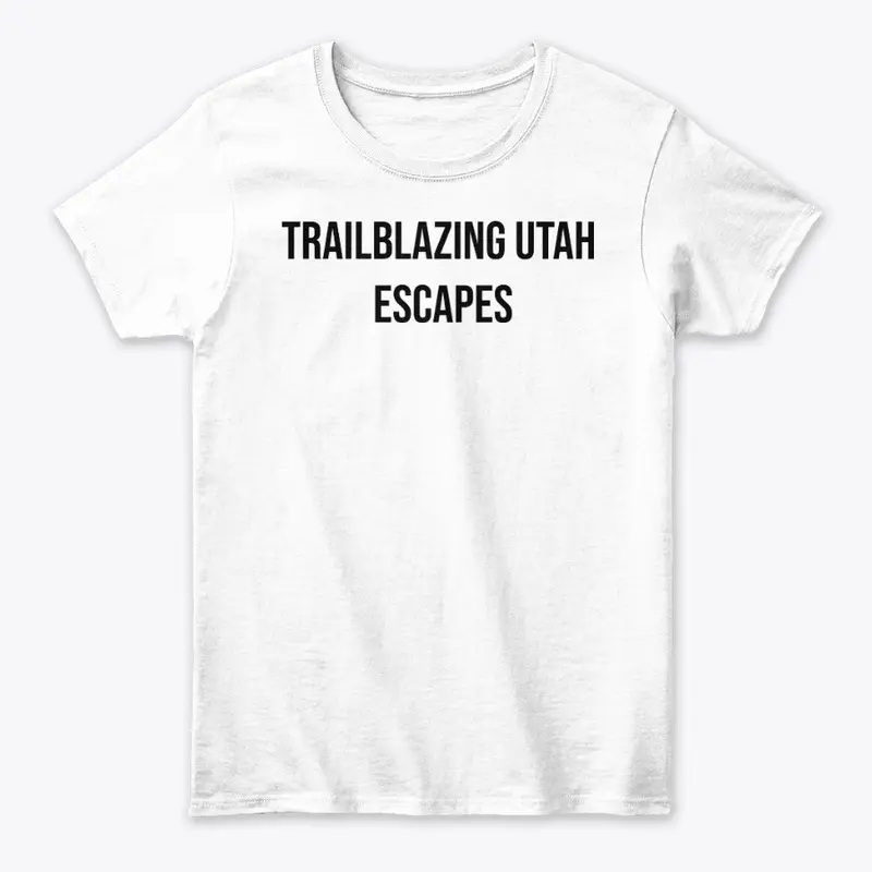 TRAILBLAZING UTAH ESCAPES