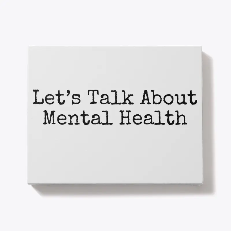 Let's Talk About Mental Health