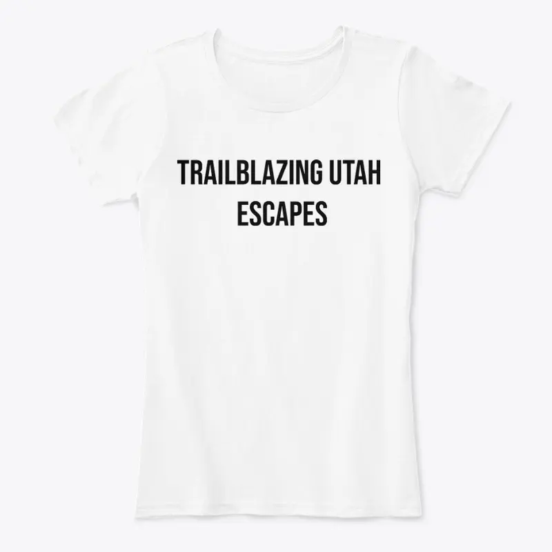 TRAILBLAZING UTAH ESCAPES